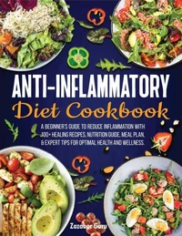 Anti-Inflammatory  Diet Cookbook