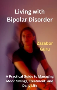 Living with Bipolar Disorder