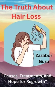 The Truth About Hair Loss