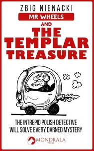 Mr. Wheels and the Templar Treasure