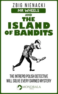 Mr. Wheels and the Island of Bandits