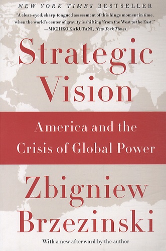 Strategic Vision. America and the Crisis of Global Power