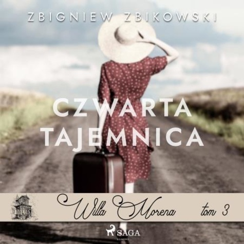 Zbigniew Zbikowski et Joanna Domańska - Willa Morena 3: Czwarta tajemnica.