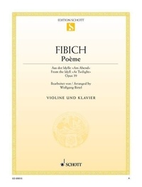Zdenek Fibich - Poème - tiré de l'Idylle "Au crépuscule". op. 39. violin and piano..