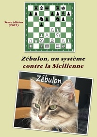  Zébulon - Zébulon : un système contre la Sicilienne.