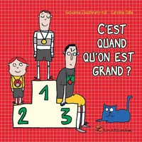 C'est quand qu'on est grand ?