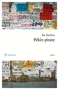 Zechen Xu - Pékin pirate.