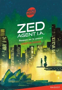 Zed, agent I.A. - Menaces sur le concert
