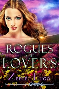  Zeecé Lugo - Rogues and Lovers - Daniel's Fork series, #3.