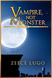  Zeecé Lugo - Vampire, Not Monster - Angel's Guardian, #0.