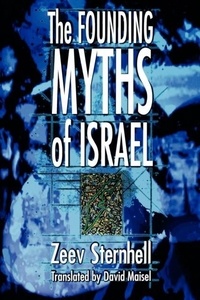 Zeev Sternhell - The Founding Myths Of Israel.