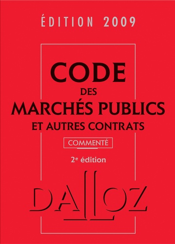 Zéhina Ait-El-Kadi - Code des marchés publics et autres contrats commenté 2009.