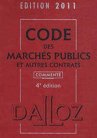 Zéhina Ait-El-Kadi - Code des marchés publics et autres contrats commenté 2011.