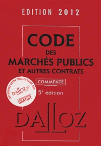 Code des marchés publics et autres contrats commenté 2012