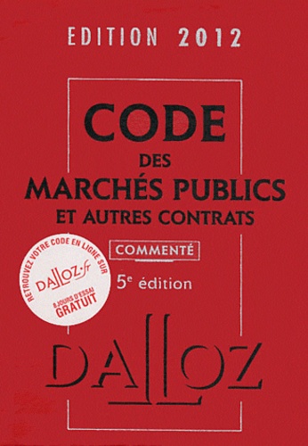 Zéhina Ait-El-Kadi - Code des marchés publics et autres contrats commenté 2012.