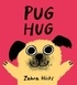 Zehra Hicks - Pug Hug.