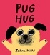 Zehra Hicks - Pug Hug.