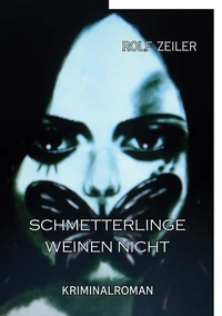 Schmetterlinge weinen nicht