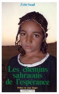Les chemins sahraouis de l'espérance