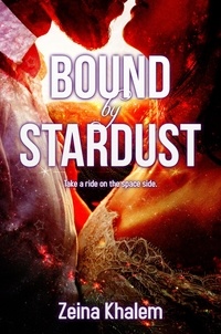  Zeina Khalem - Bound by Stardust - Stardust, #1.