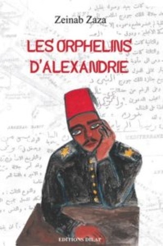 Zeinab Zaza - Les orphelins d'Alexandrie.
