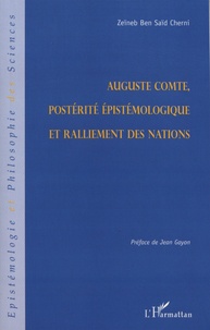 Zeïneb Ben Saïd Cherni - Auguste Comte, postérité épistémologique et ralliement des nations.