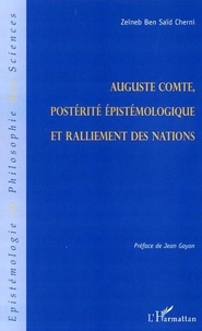 Zeïneb Ben Saïd Cherni - Auguste Comte - Postérité épistémologique et ralliement de la nation.