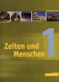 Zeiten und Menschen 1. Schülerband. Gymnasium (G8). Neubearbeitung. Nordrhein-Westfalen - Geschichtswerk. 5/6. Klasse.