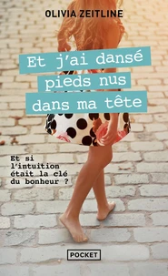 Et j'ai dansé pieds nus dans ma tête