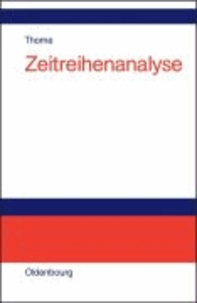 Zeitreihenanalyse - Eine Einführung für Sozialwissenschaftler und Historiker.