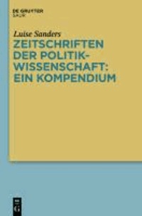 Zeitschriften der Politikwissenschaft - ein Kompendium.