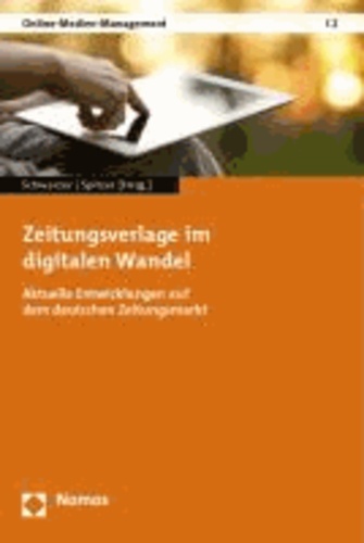 Zeitungsverlage im digitalen Wandel - Aktuelle Entwicklungen auf dem deutschen Zeitungsmarkt.