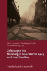 Zeitzeugen des Hamburger Feuersturms 1943 und ihre Familien - Forschungsprojekt zur Weitergabe von Kriegserfahrungen.