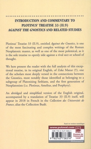 Introduction and commentary to Plotinus Treatise 33 (II.9) Against the Gnostics and related studies