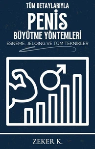 Doğal Penis Büyütme: Germe, Jelqing ve Gerçek Sonuçlar İçin Kanıtlanmış Kılavuz