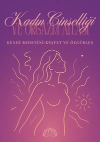 Kadın Cinselliği ve Orgazm Atlası