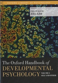 The Oxford Handbook of Developmental Psychology