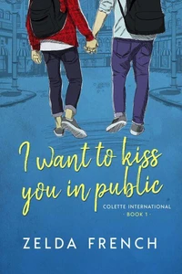 I Want To Kiss You In Public
