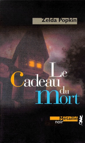 Zelda Popkin - Le cadeau du mort.