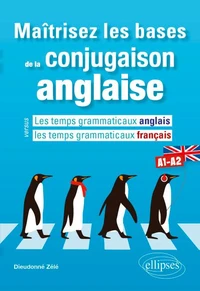 Maîtrisez les bases de la conjugaison anglaise A1-A2