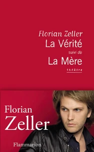 La Vérité ; La Mère