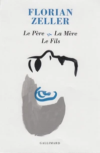 Le Père ; La Mère ; Le Fils