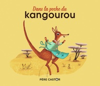  Zemanel et Crescence Bouvarel - Dans la poche du kangourou.