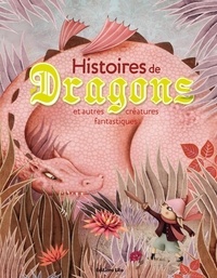  Zemanel et Véronique Joffre - Histoires de dragons et autres créatures fantastiques.