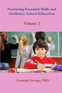  Zemelak Goraga - Nurturing Essential Skills and Attributes: School Education.