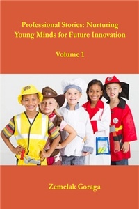  Zemelak Goraga - Professional Stories: Nurturing Young Minds for Future Innovation.