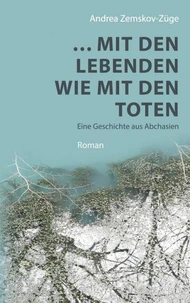 … mit den Lebenden wie mit den Toten