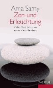Zen und Erleuchtung - Zehn Meditationen eines Zen-Meisters.