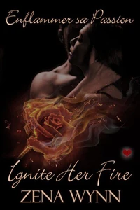 Enflammer Sa Passion