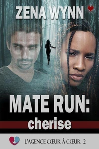 Mate Run : Cherise